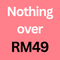 Under RM49